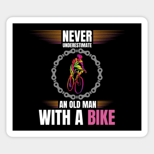 Never Underestimate An Old Man With a Bike Funny Bicycle lover gift Magnet